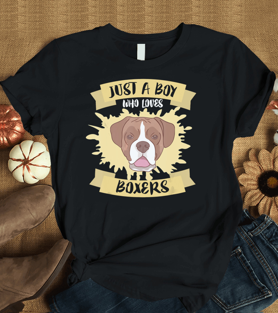 Just A Boy Who Loves Boxers T-Shirt