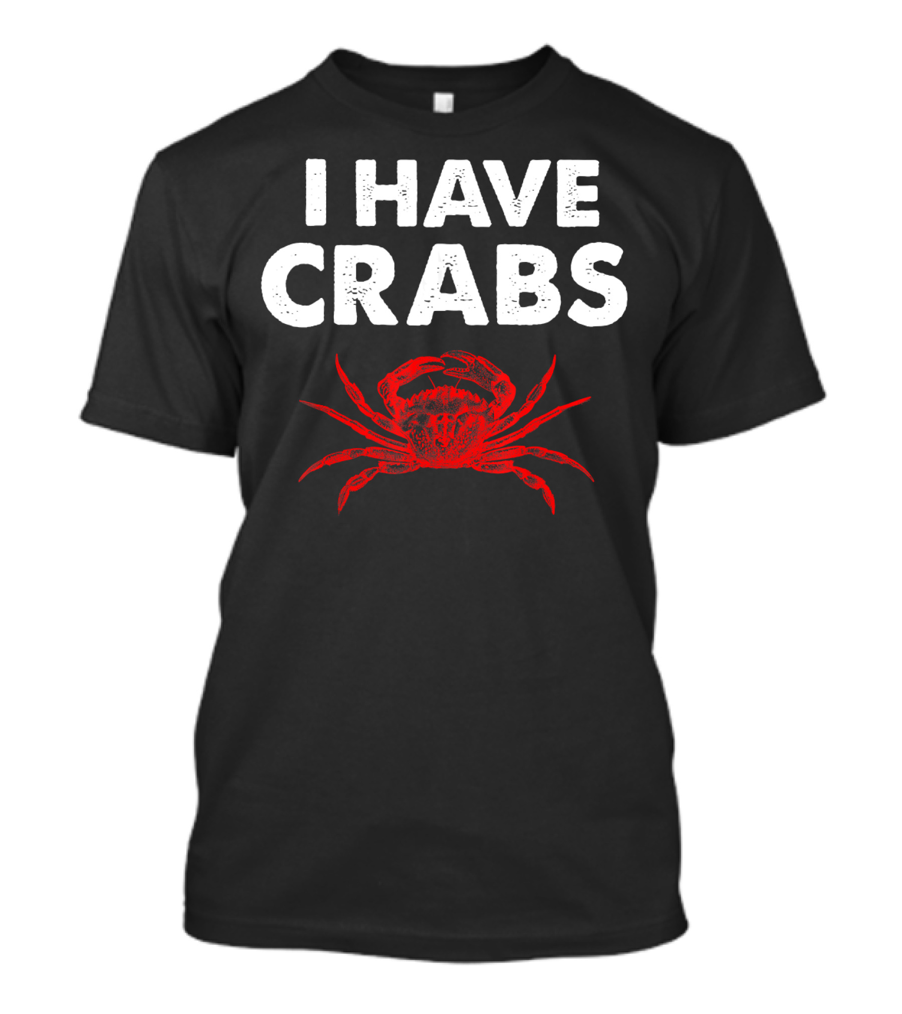 I Have Crabs Sea Creature Humor T-Shirt