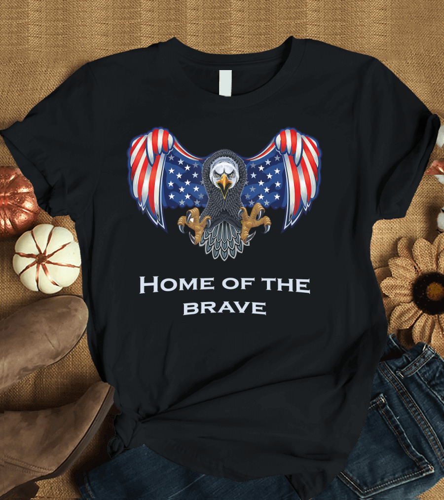 Home of the Brave American Eagle 4th of July Patriot T-Shirt