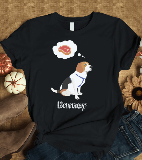 T-Shirt: Barney the Beagle with Steak Dream T-Shirt Barney the Beagle with Steak Dream T-Shirt