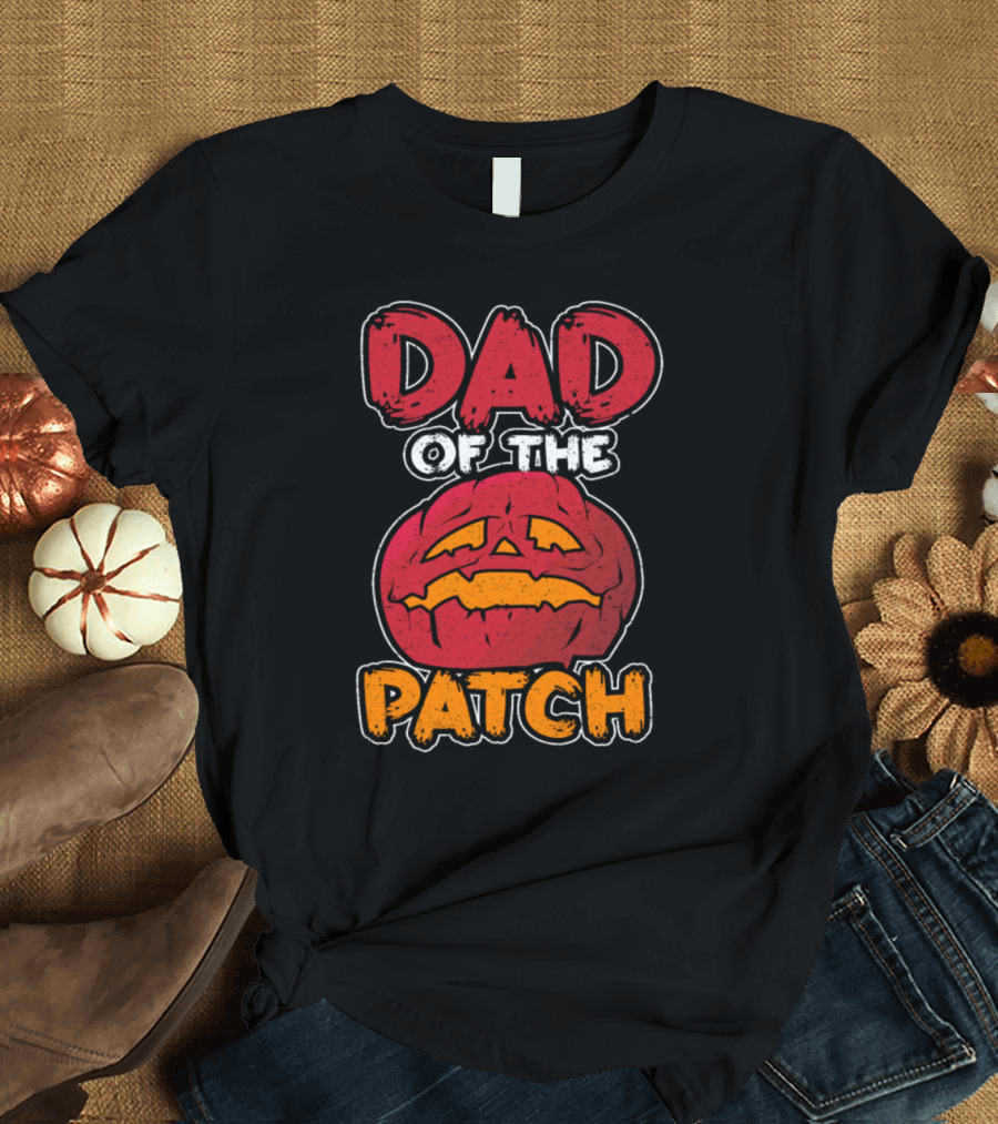 Dad of The Patch Pumpkin Halloween T-Shirt