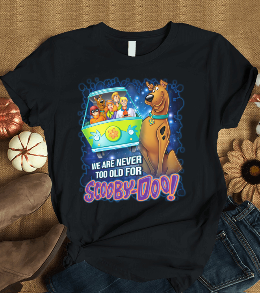 Scooby-Doo Mystery Machine We Are Never Too Old For Adventure T-Shirt