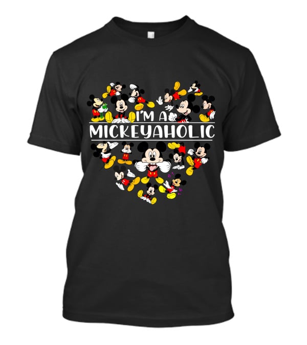 I'm A Mickeyaholic Mickey Mouse Heart T-Shirt