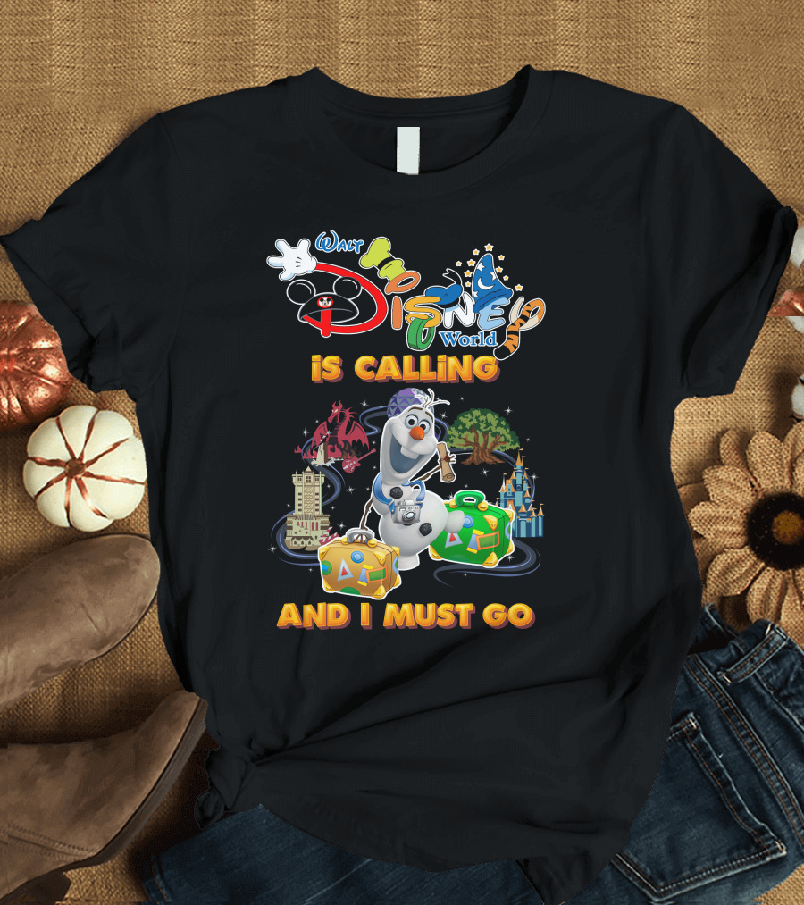 Walt Disney World Is Calling And I Must Go Olaf T-Shirt