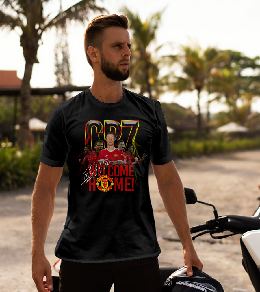 Cr7 Welcome Home Manchester United T-Shirt