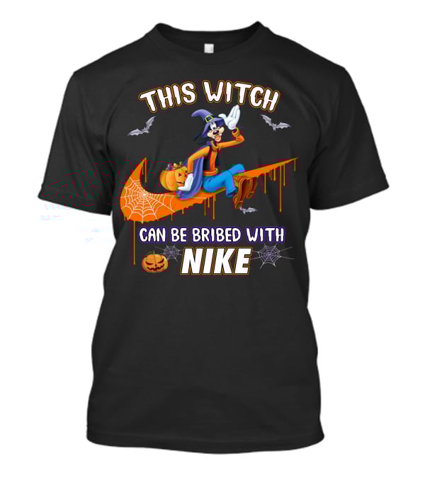This Witch Can Be Bribed With Nike Goofy T-Shirt