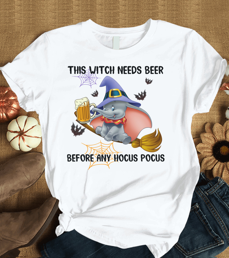 This Witch Needs Beer Before Any Hocus Pocus Dumbo T-Shirt