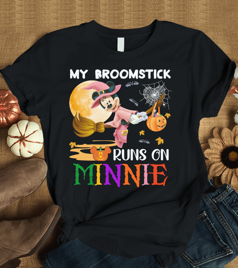 My Broomstick Runs On Minnie T-Shirt