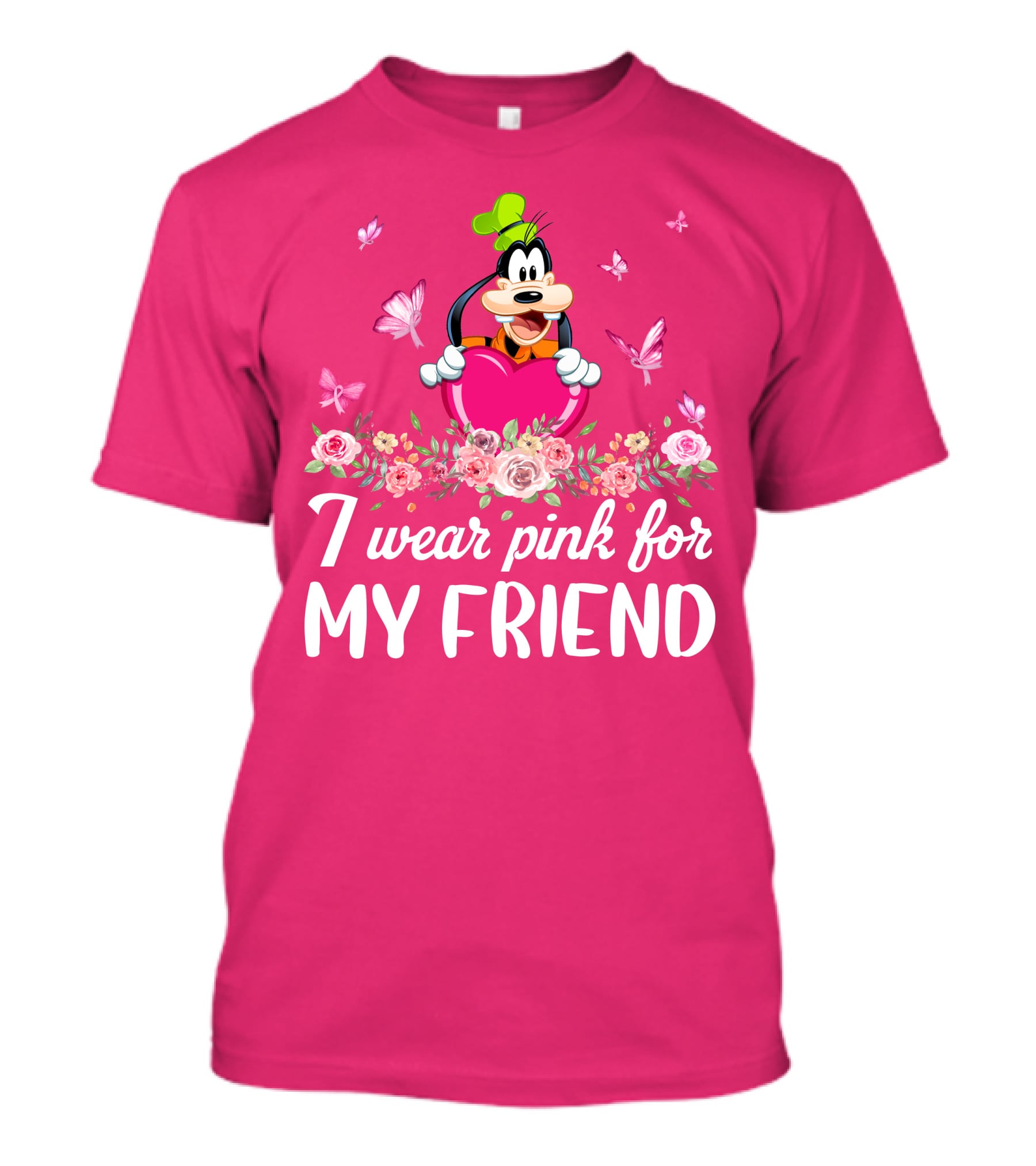 Goofy I Wear Pink For My Friend T-Shirt