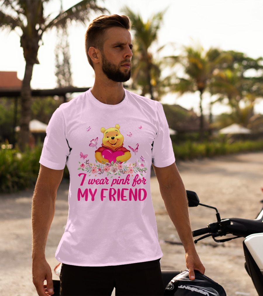 I Wear Pink For My Friend Pooh T-Shirt