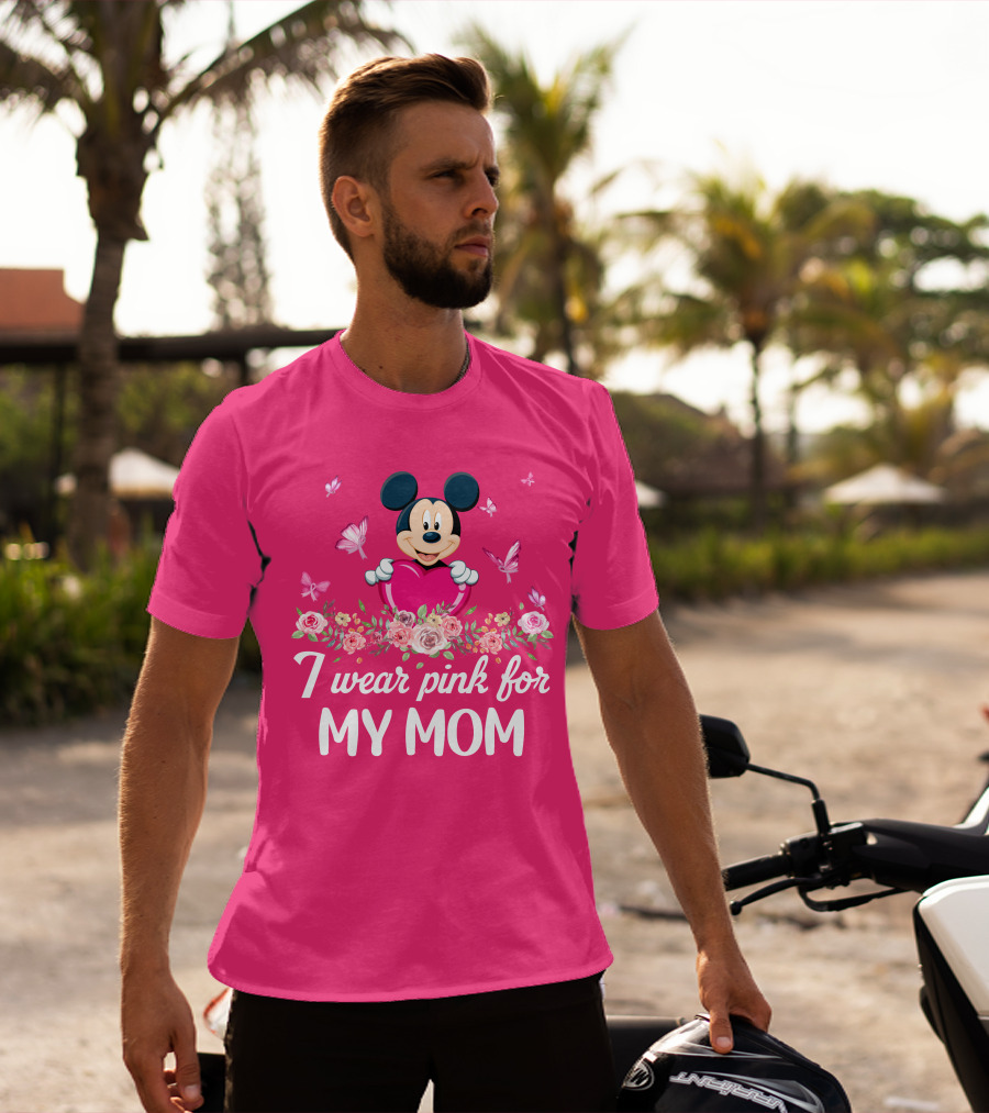 I Wear Pink For My Mom Mickey Mouse Floral Butterfly T-Shirt
