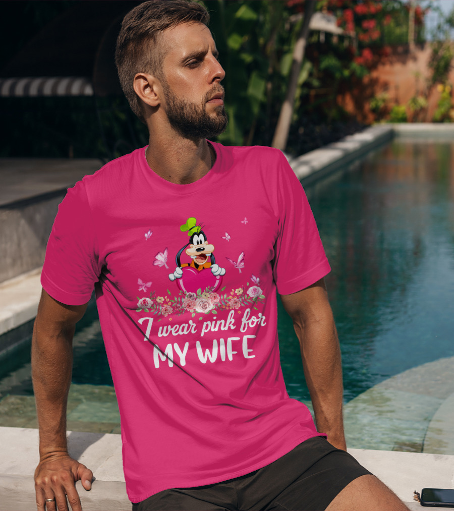 Goofy I Wear Pink For My Wife T-Shirt