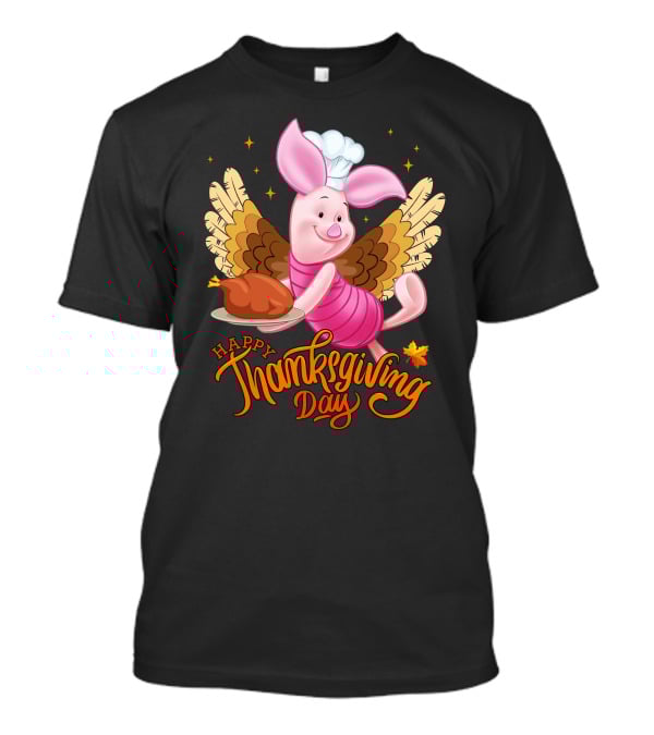 Happy Thanksgiving Day Piglet Chef With Turkey And Wings T-Shirt