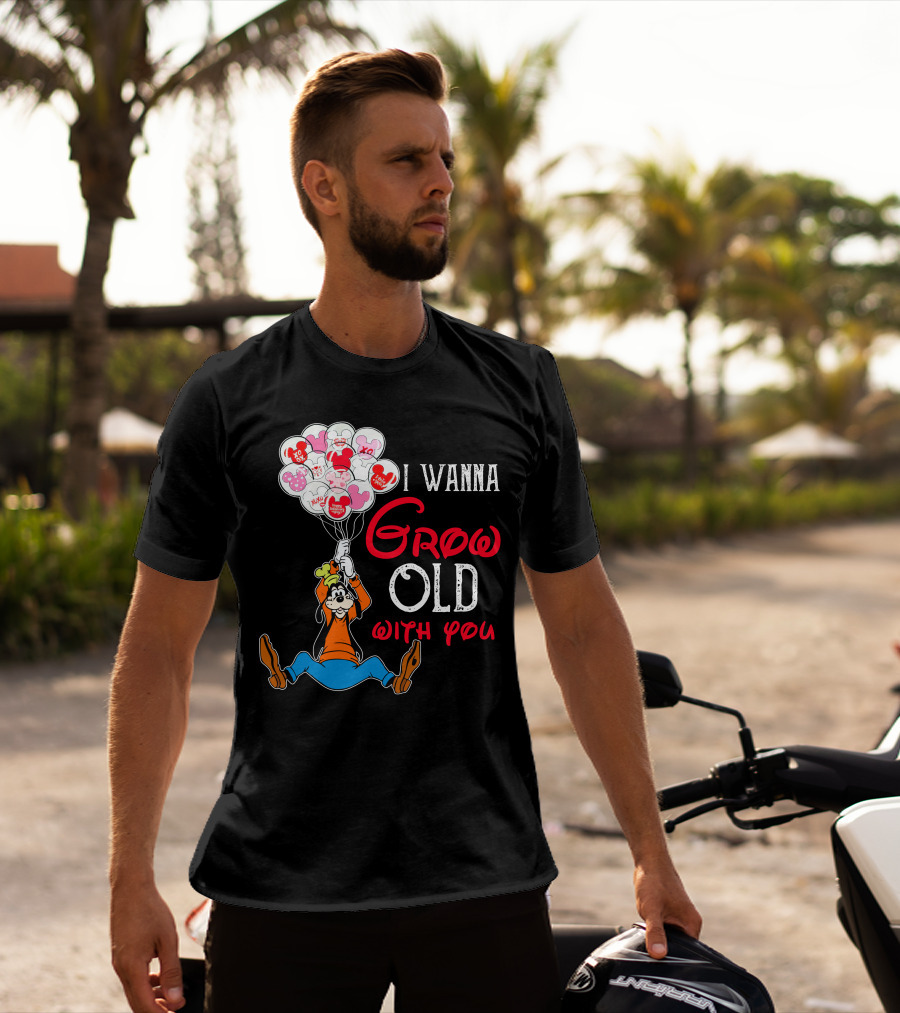 I Wanna Grow Old With You Goofy Balloons Hearts T-Shirt