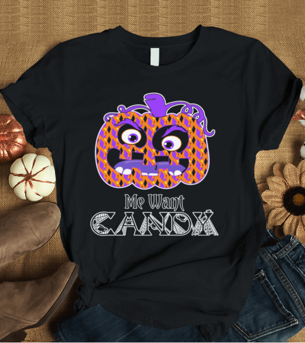 T-Shirt: Me Want Candy Funny Halloween Pumpkin With Zigzag T-Shirt Me Want Candy Funny Halloween Pumpkin With Zigzag T-Shirt