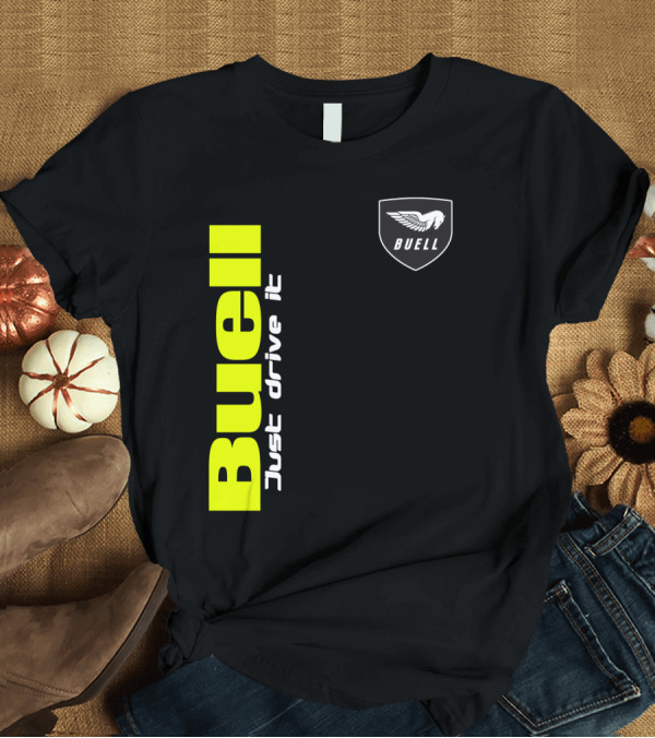 T-Shirt: Buell Just Drive It Winged T-Shirt Buell Just Drive It Winged T-Shirt