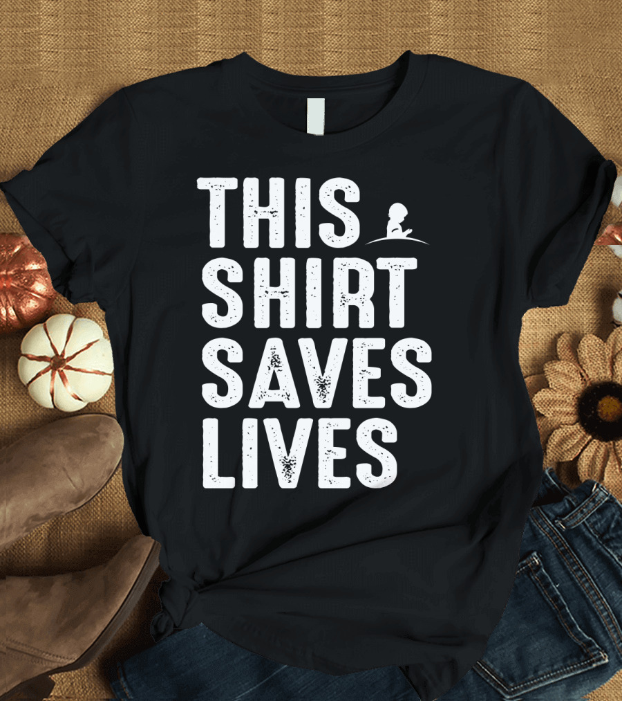 This Shirt Saves Lives St. Jude Hospital Charity T-Shirt