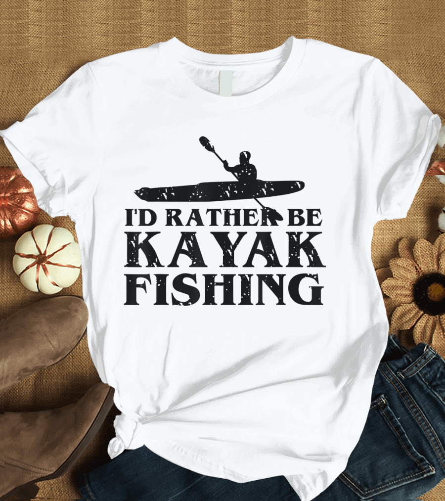 I'd Rather Be Kayak Fishing T-Shirt