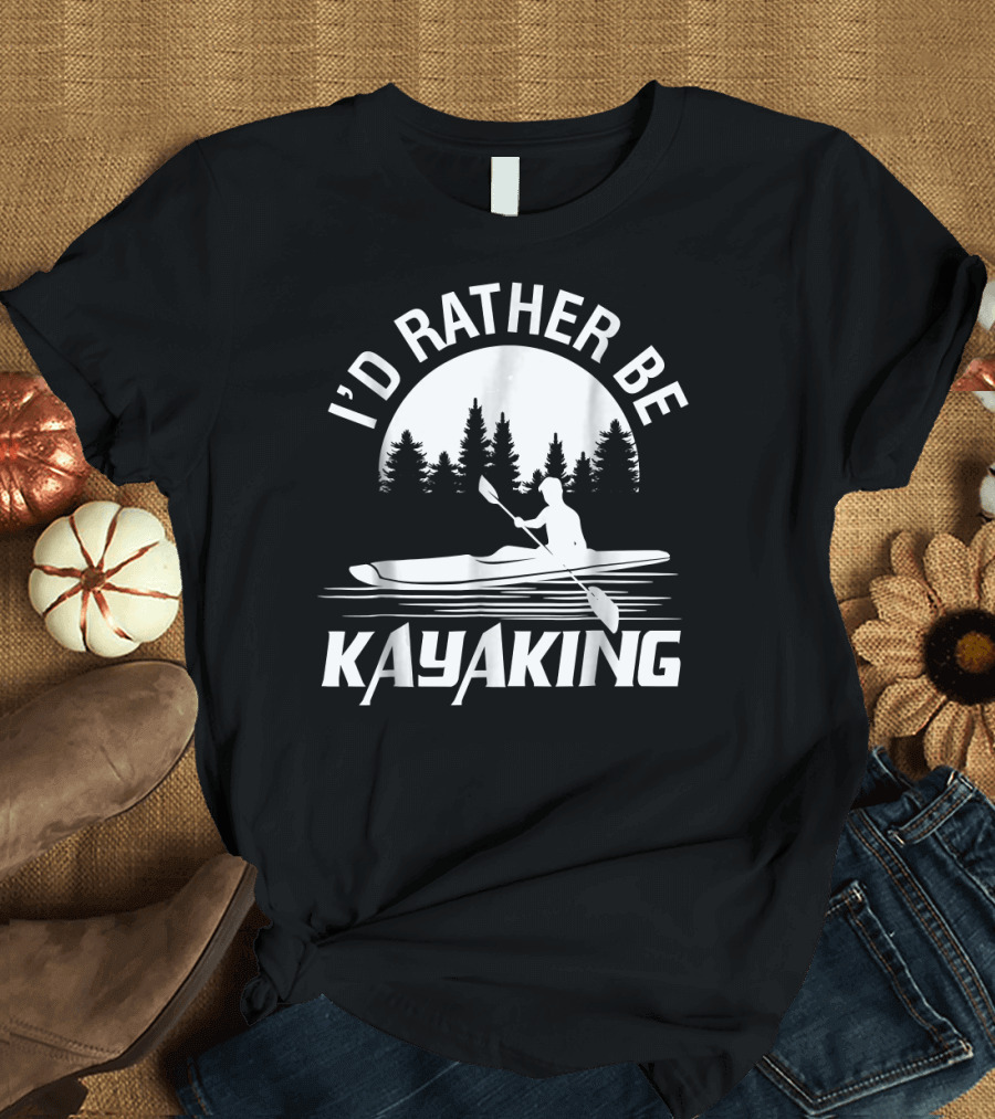 I'd Rather Be Kayaking Kayak Adventurer with Scenic Forest Moon T-Shirt
