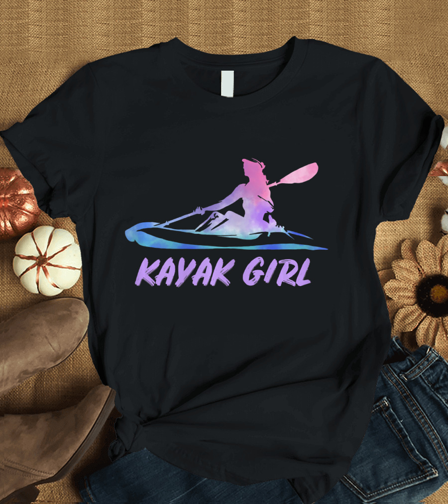 Kayak Girl Paddling Kayaking Canoeing Adventure T-Shirt