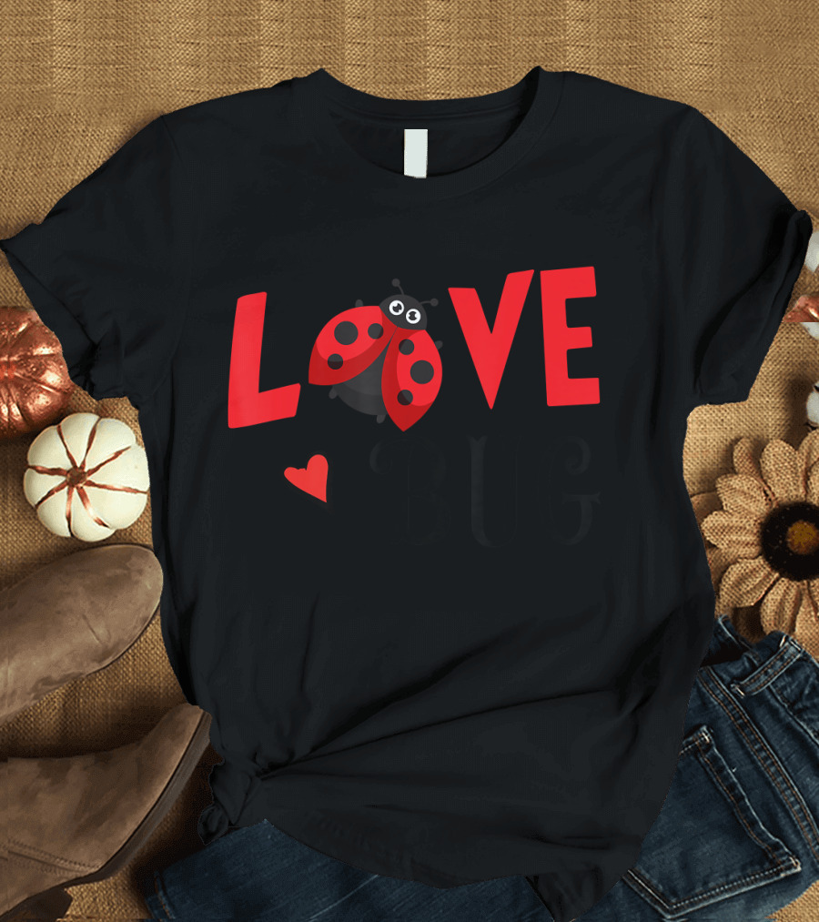 Ladybug Love Bug with Heart T-Shirt