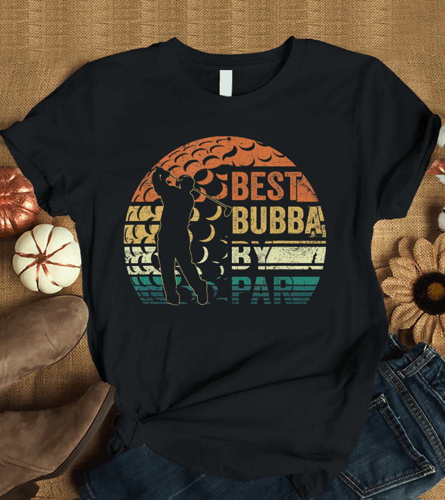 Best Bubba By Par Daddy Retro Sunset Golfer T-Shirt
