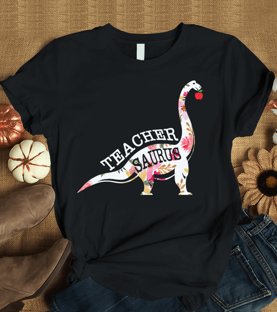 Teachersaurus Floral Dinosaur Apple Appreciation T-Shirt