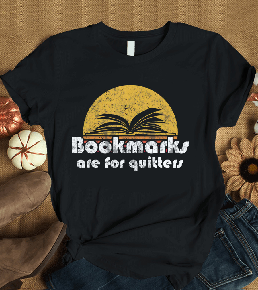 Vintage Bookmarks Are for Quitters Retro Sun Background T-Shirt