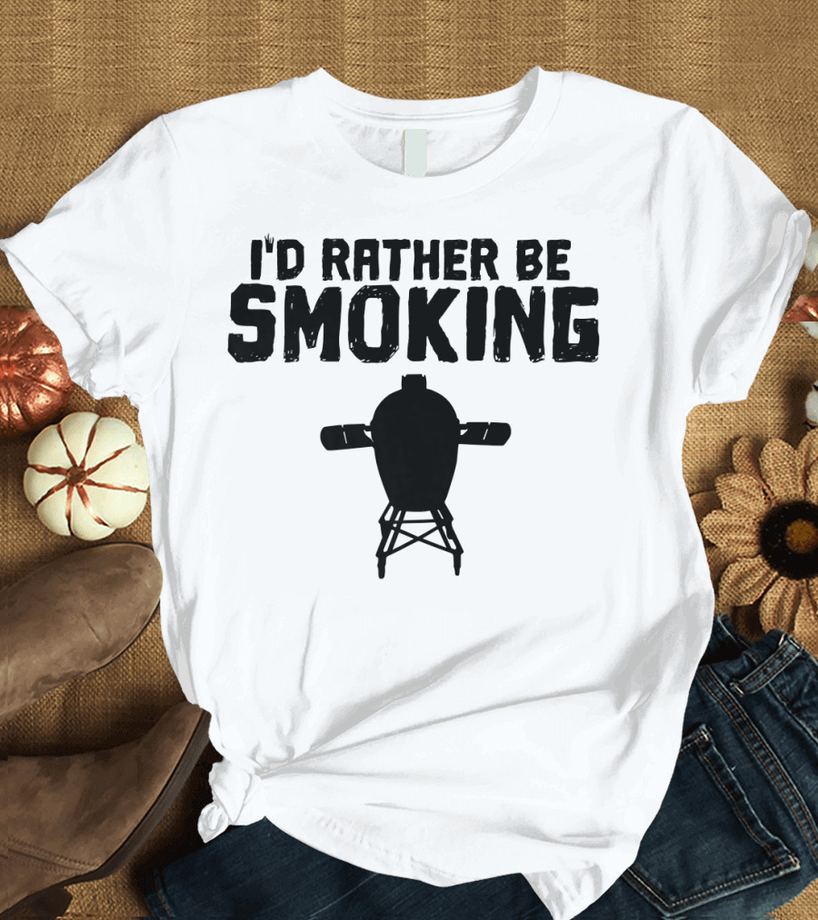 I'd Rather Be Smoking BBQ Grilling Egg Back Print Funny T-Shirt