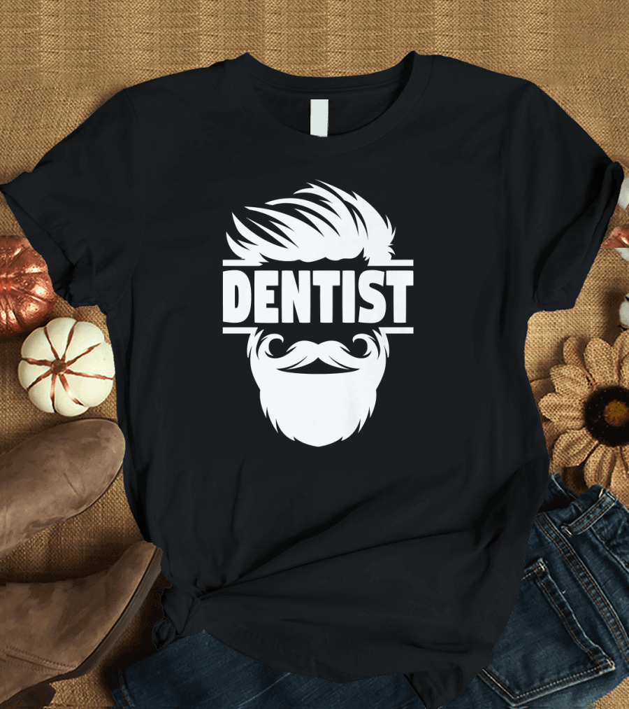 Dentist with Beard and Mustache T-Shirt