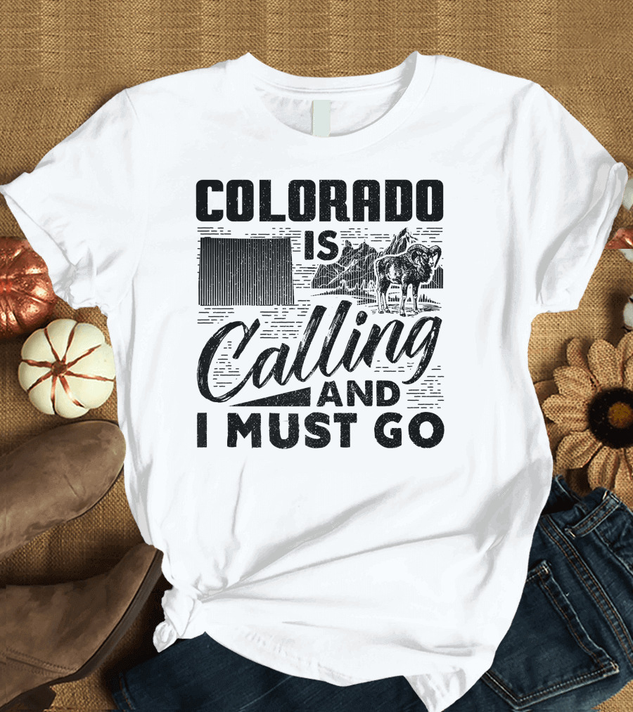 Colorado Is Calling And I Must Go Vintage Mountain Adventure T-Shirt