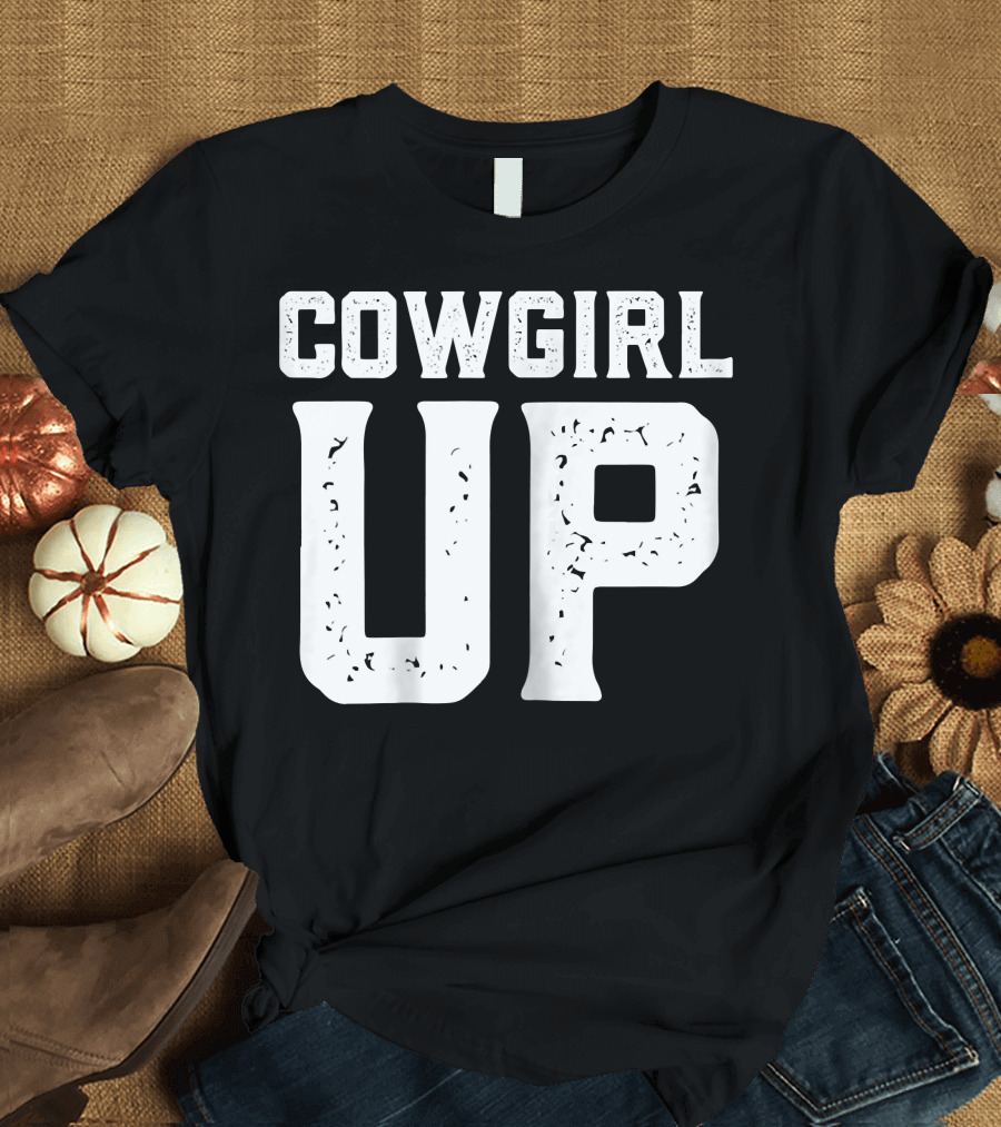 Cowgirl Up Fun Distressed Horse Barn Strong T-Shirt