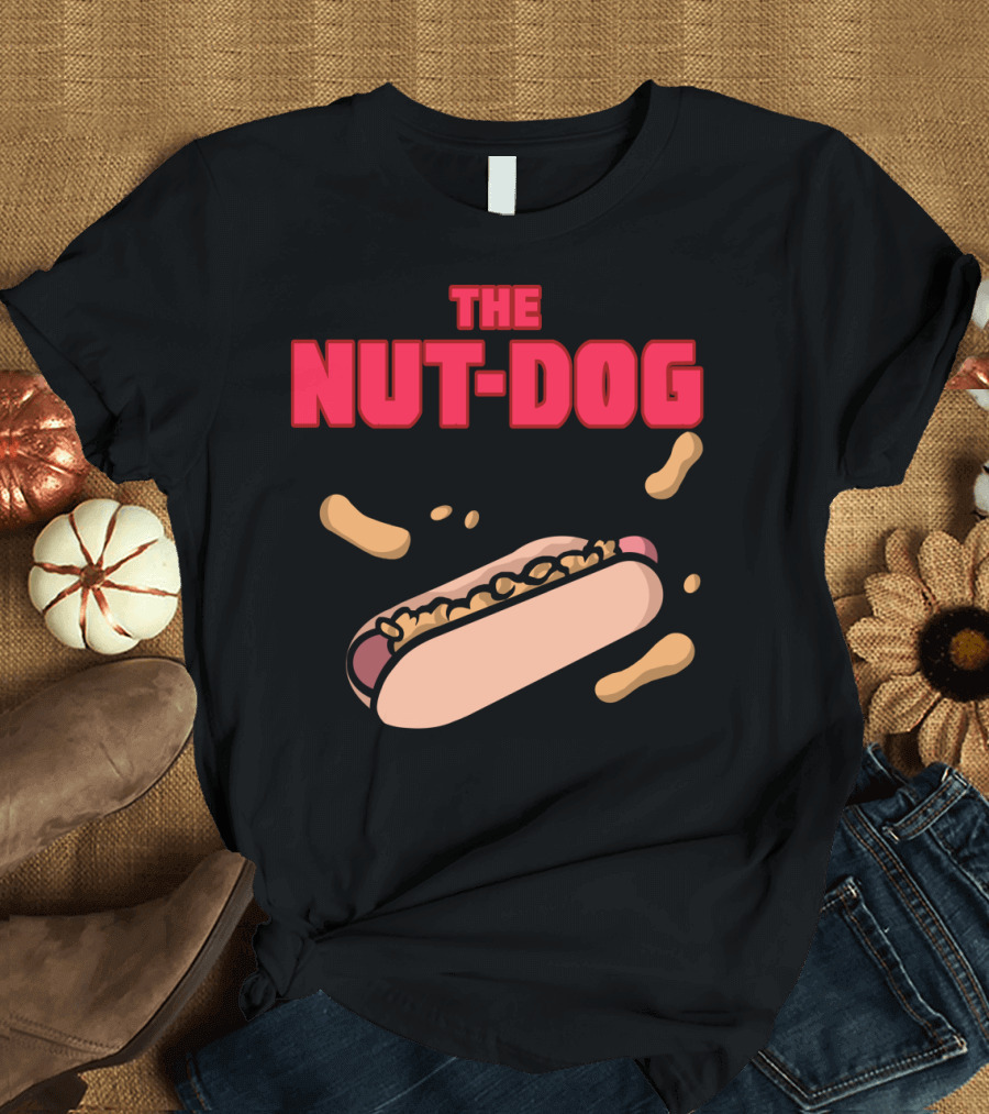The Nut Dog Hot Dog with Peanuts and Sauce Splash T-Shirt