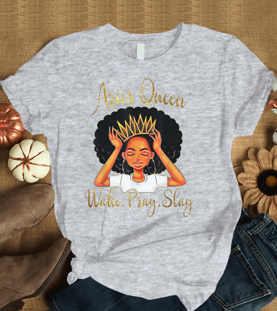 Aries Queen Woke Pray Slay Gold Crown T-Shirt