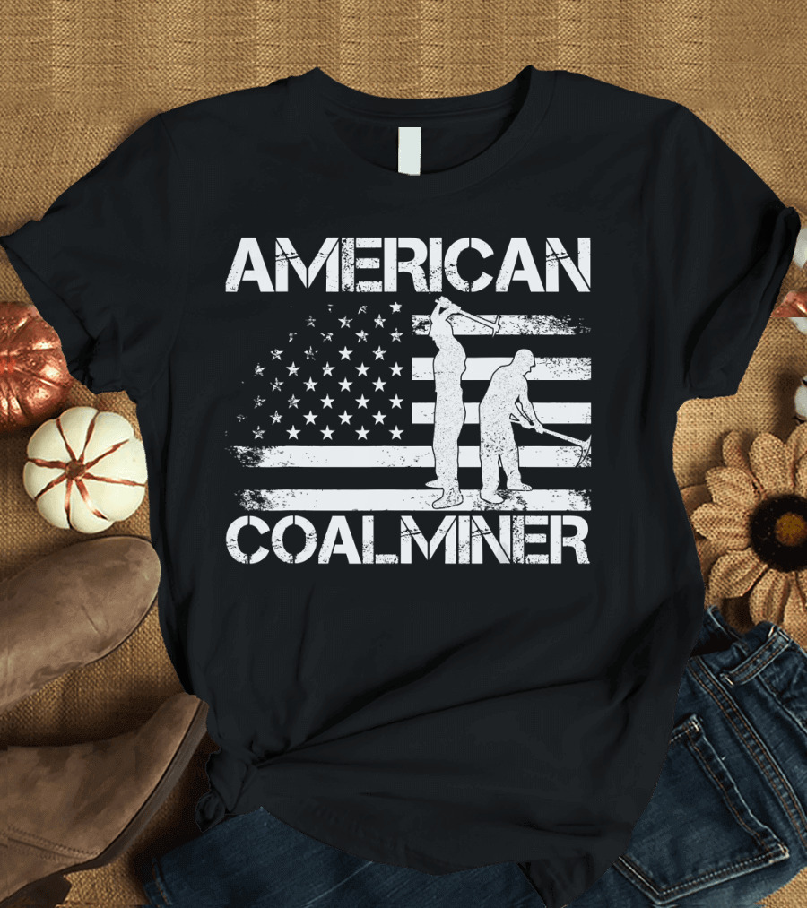 American Coal Miner USA Flag Coal Mining Worker T-Shirt