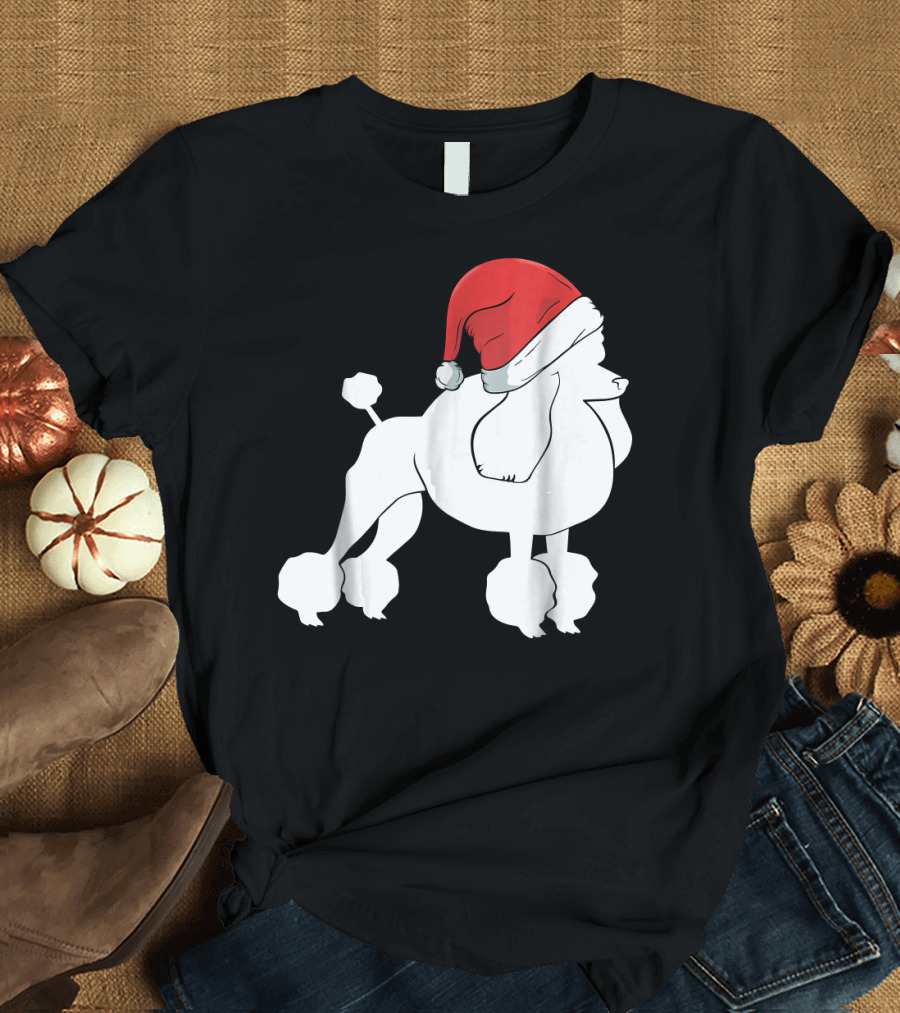 Best Christmas For Poodle Do Santa Hat Poodle T-Shirt