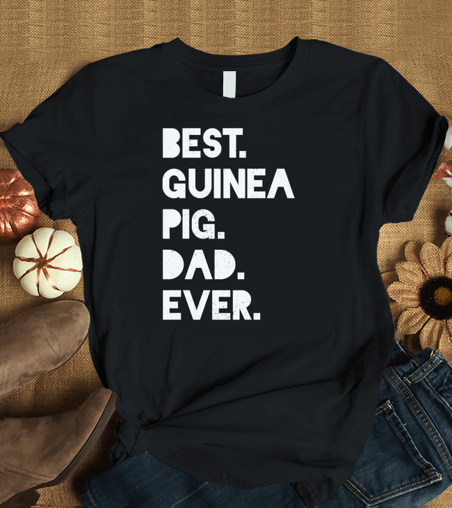 Best Guinea Pig Dad Ever Funny Mens White T-Shirt