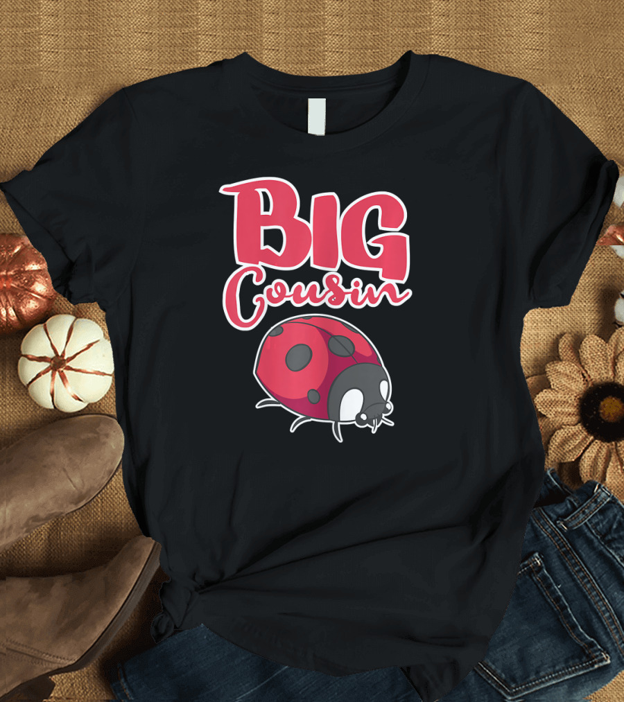 Big Cousin Ladybug T-Shirt