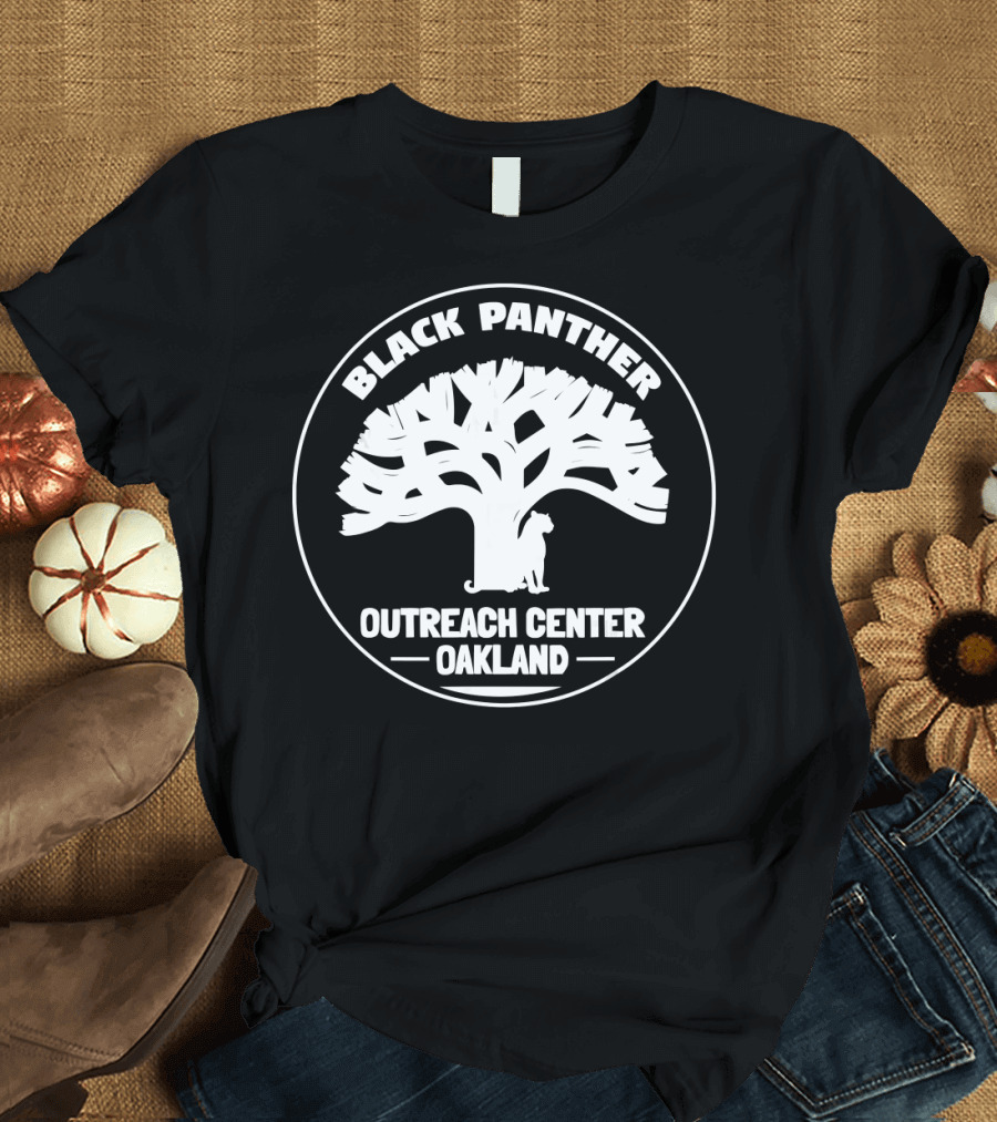 BLACK PANTHER OAKLAND OUTREACH CENTER TREE AND PANTHER T-Shirt