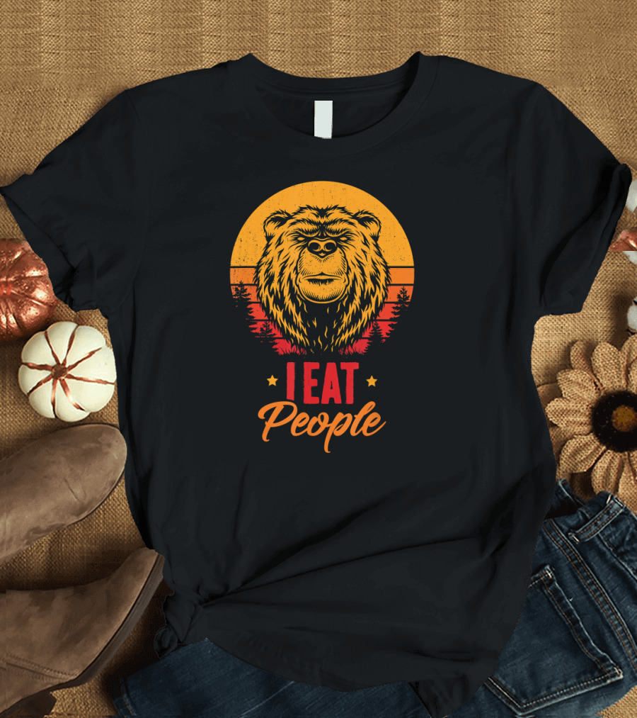 Camping Hiking I Hate People I Eat People Bear T-Shirt