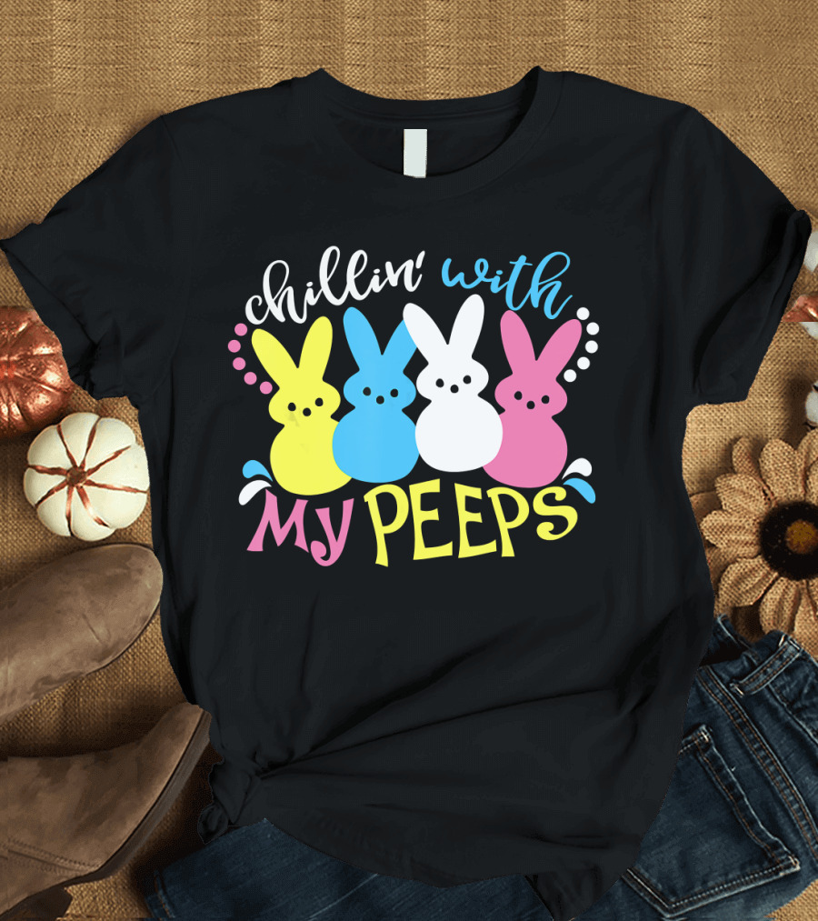 Chillin' With My Peeps Colorful Marshmallow Bunny Friends T-Shirt