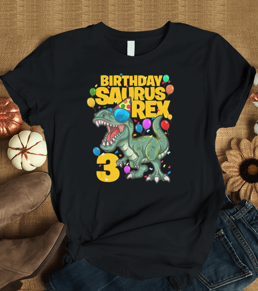 Birthday Saurus Rex 3rd Birthday Dinosaur Party 3 Year Old T-Shirt