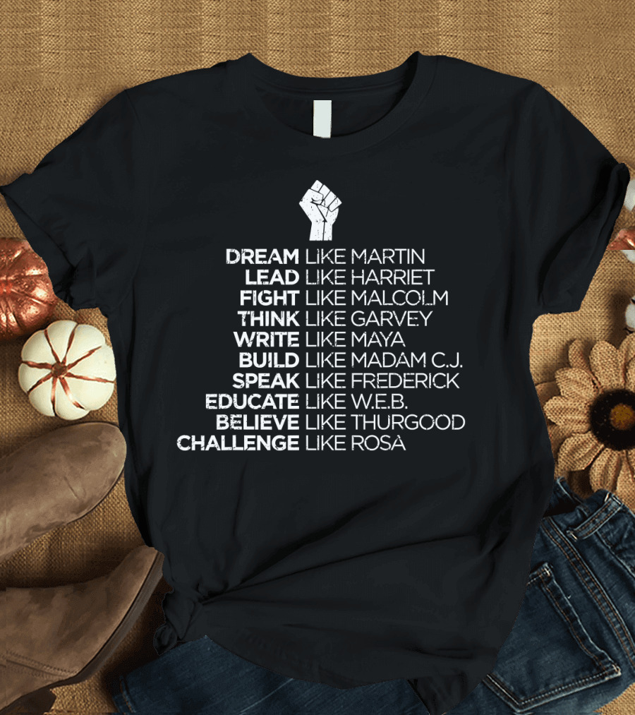 Dream Like Martin Lead Like Harriet Fight Like Malcolm Black History Pride Panther T-Shirt