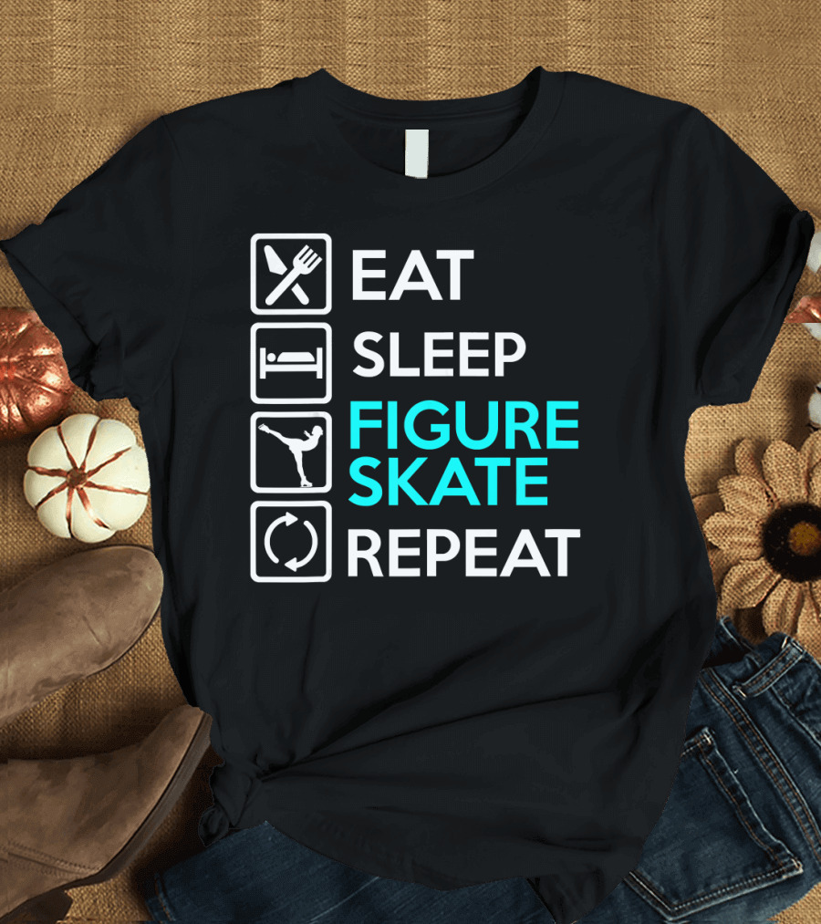 Eat Sleep Figure Skate Repeat T-Shirt