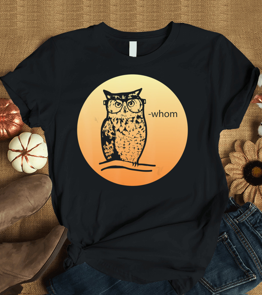 Funny Whom Owl for Bookworms T-Shirt