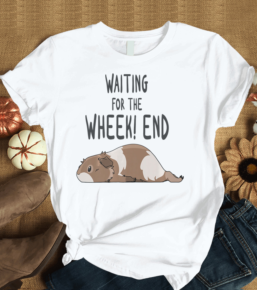 Waiting for the Wheek End Guinea Pig Pun Brow T-Shirt
