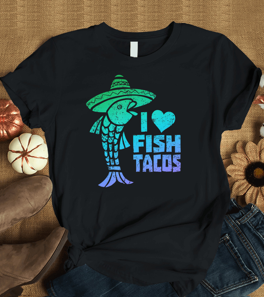 I Love Fish Tacos Funny Sombrero Fish T-Shirt