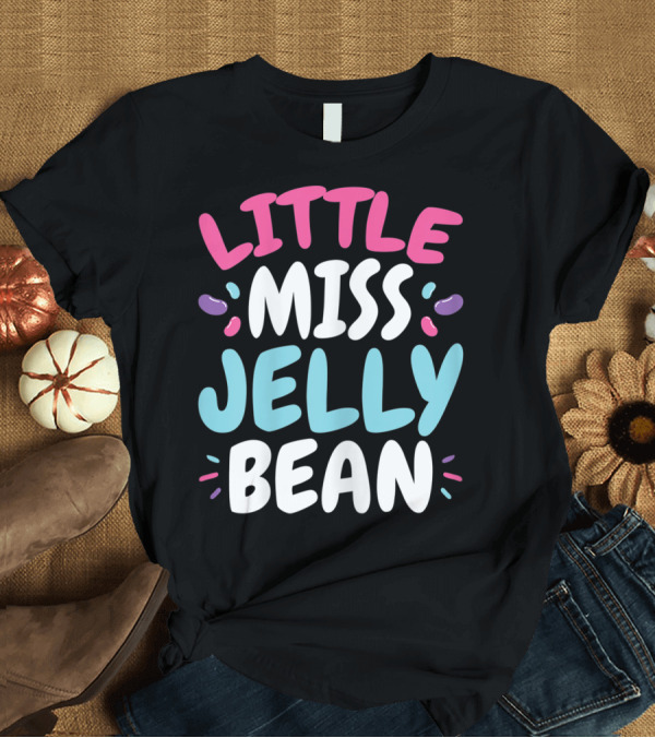 T-Shirt: Little Miss Jelly Bean T-Shirt Little Miss Jelly Bean T-Shirt