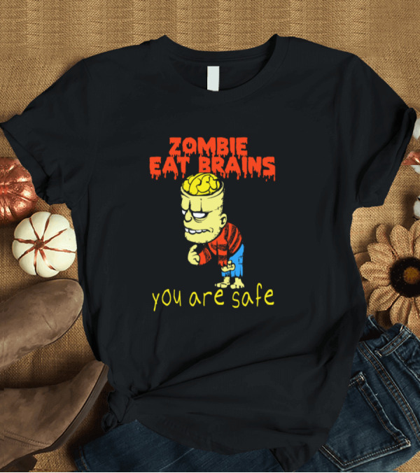 T-Shirt: Zombie Eat Brains You Are Safe Halloween Pumpkin Creepy Gift Idea T-Shirt Zombie Eat Brains You Are Safe Halloween Pumpkin Creepy Gift Idea T-Shirt