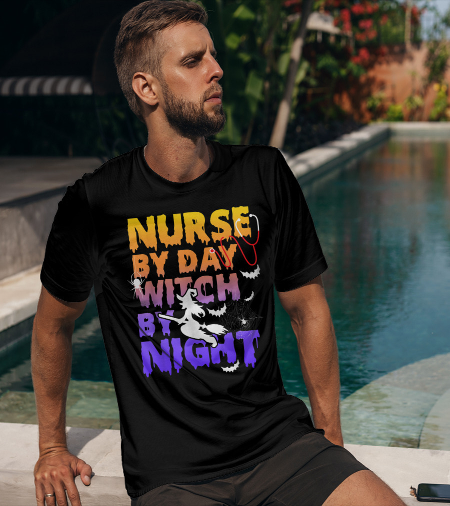 Nurse By Day Witch By Night Stethoscope Spider Bats Broomstick T-Shirt